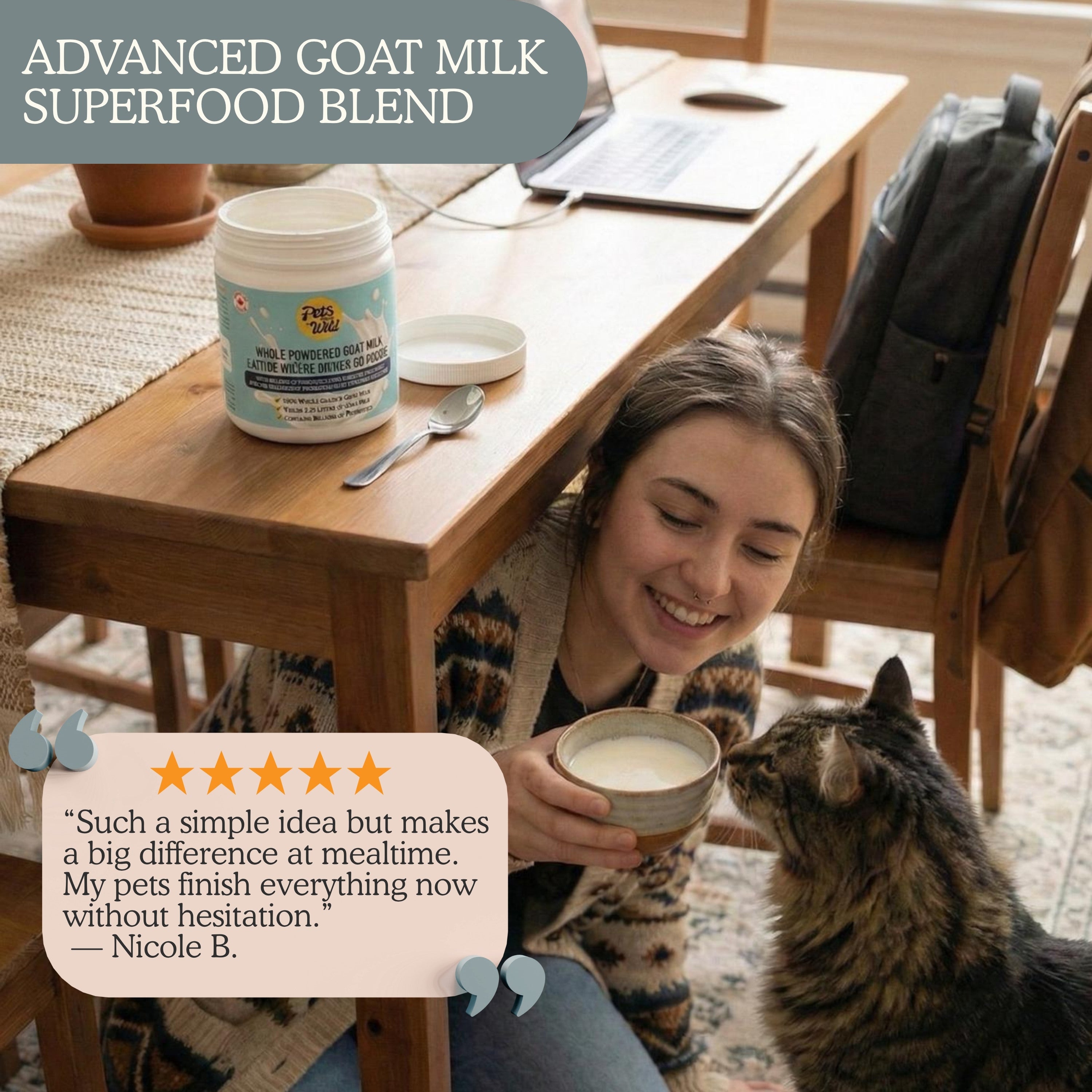 Pet owner offering a bowl of rehydrated Pets Gone Wild unflavored whole powdered goat milk to a tabby cat, with five-star customer review: "Such a simple idea but makes a big difference at mealtime. My pets finish everything now without hesitation" — advanced goat milk superfood blend, Product of Canada, for all cats and dogs